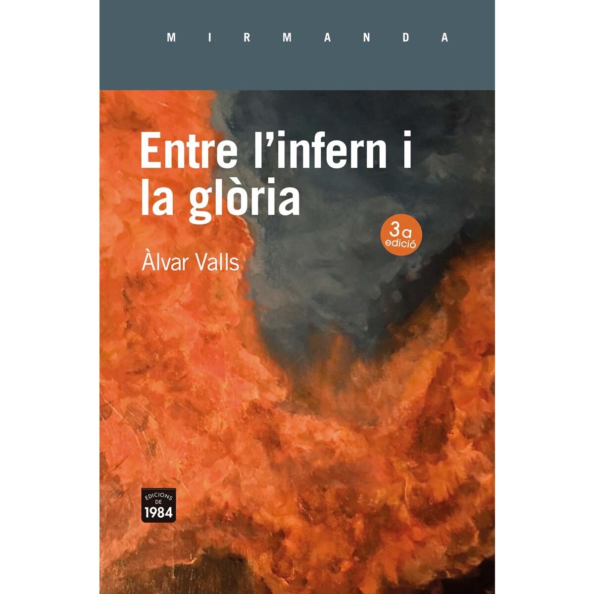 Entre l'infern i la glòria (Capa mole com abas) 1