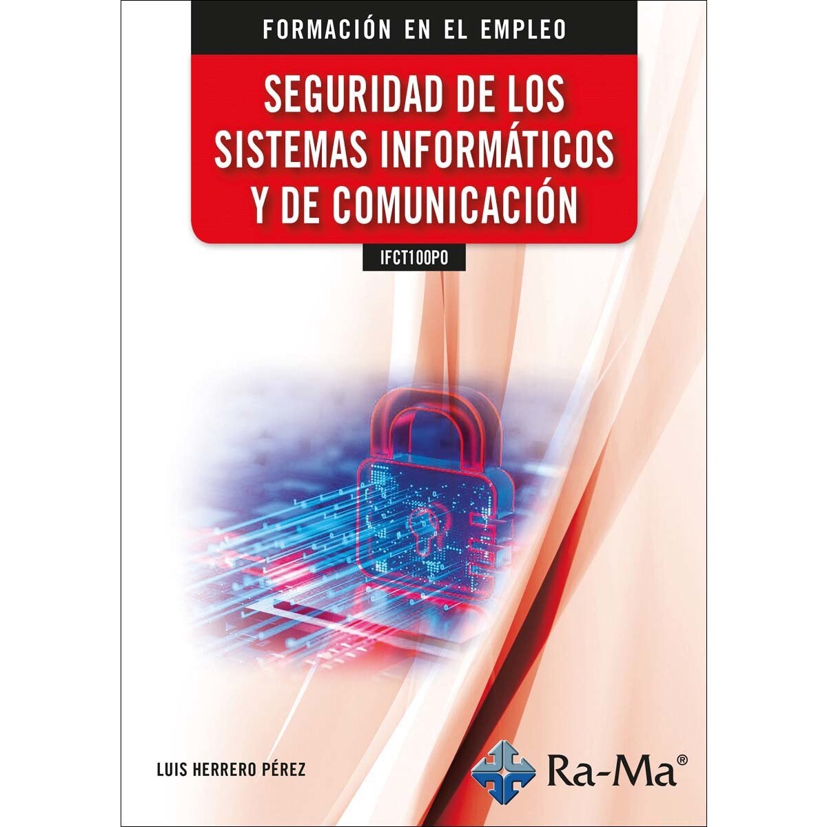 Imagem 0 de IFCT100PO - Seguridad de los sistemas informáticos y de comunicación