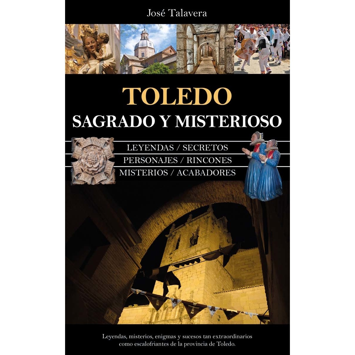 Imagem 0 de Toledo sagrado y misterioso: Historia y leyendas de la provincia de Toledo (Capa mole)