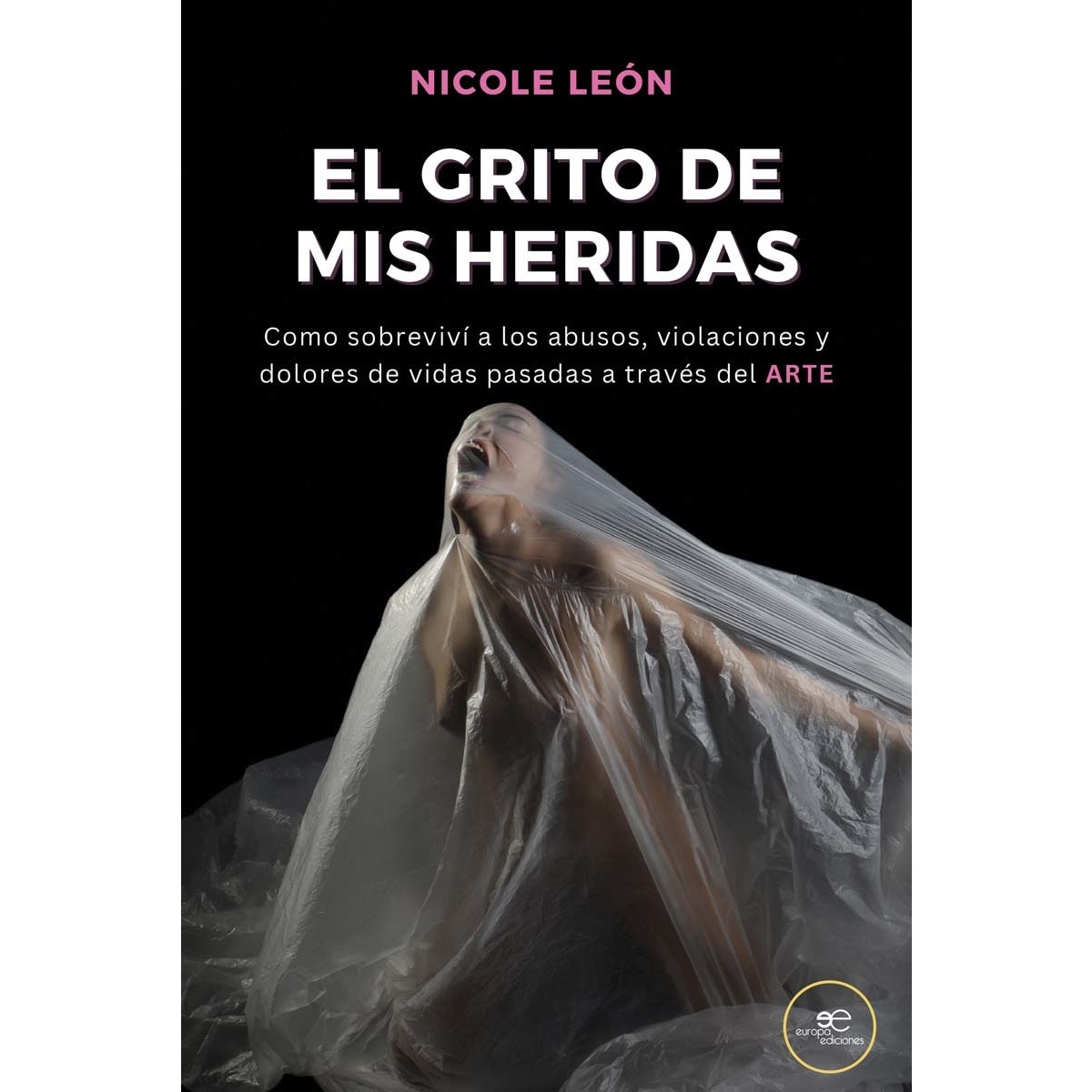 EL GRITO DE MIS HERIDAS 1