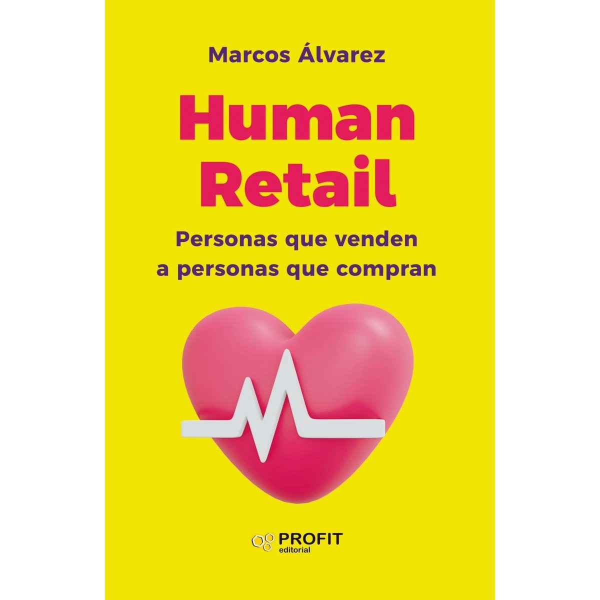 Imagem 0 de Human Retail: Personas que venden a personas que compran (Capa mole)