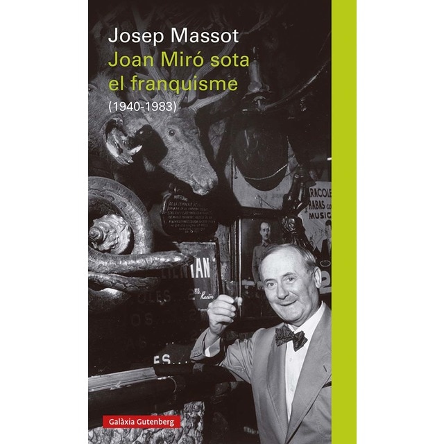 Imagen 0 de Joan Miró sota el franquisme: (1940-1983)  (Tapa dura)