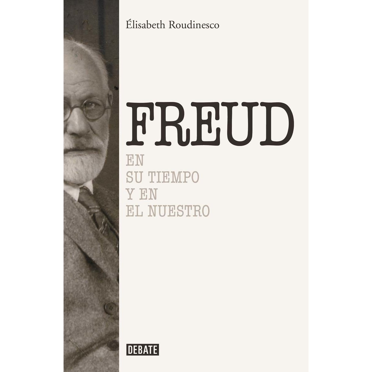 Sigmund Freud: En su tiempo y el nuestro (Capa mole) 1