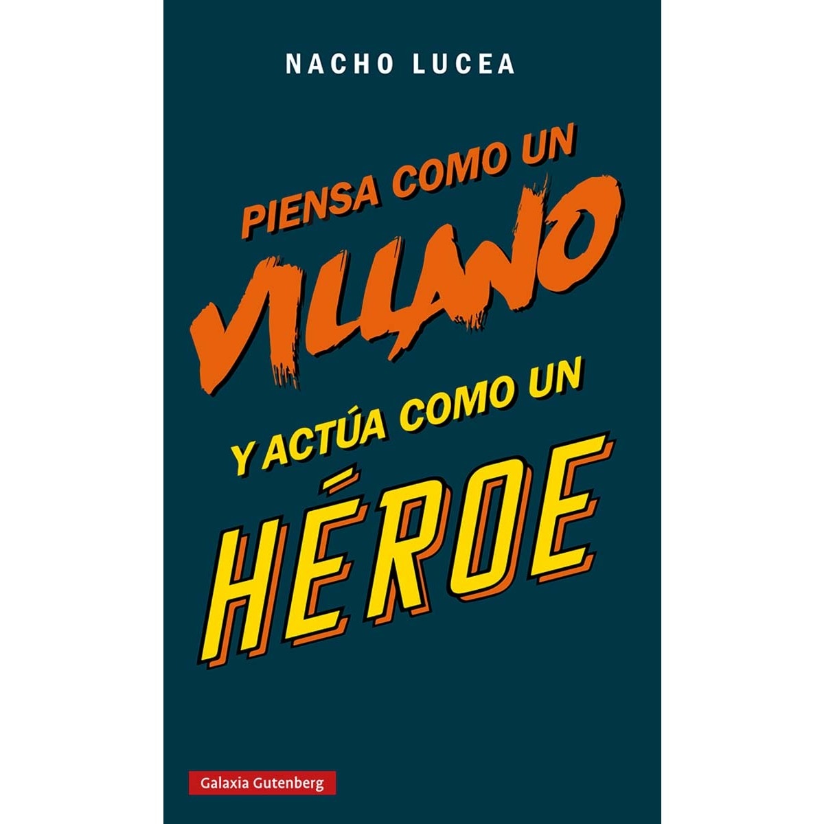 Piensa como un villano y actúa como un héroe (Capa mole) 1