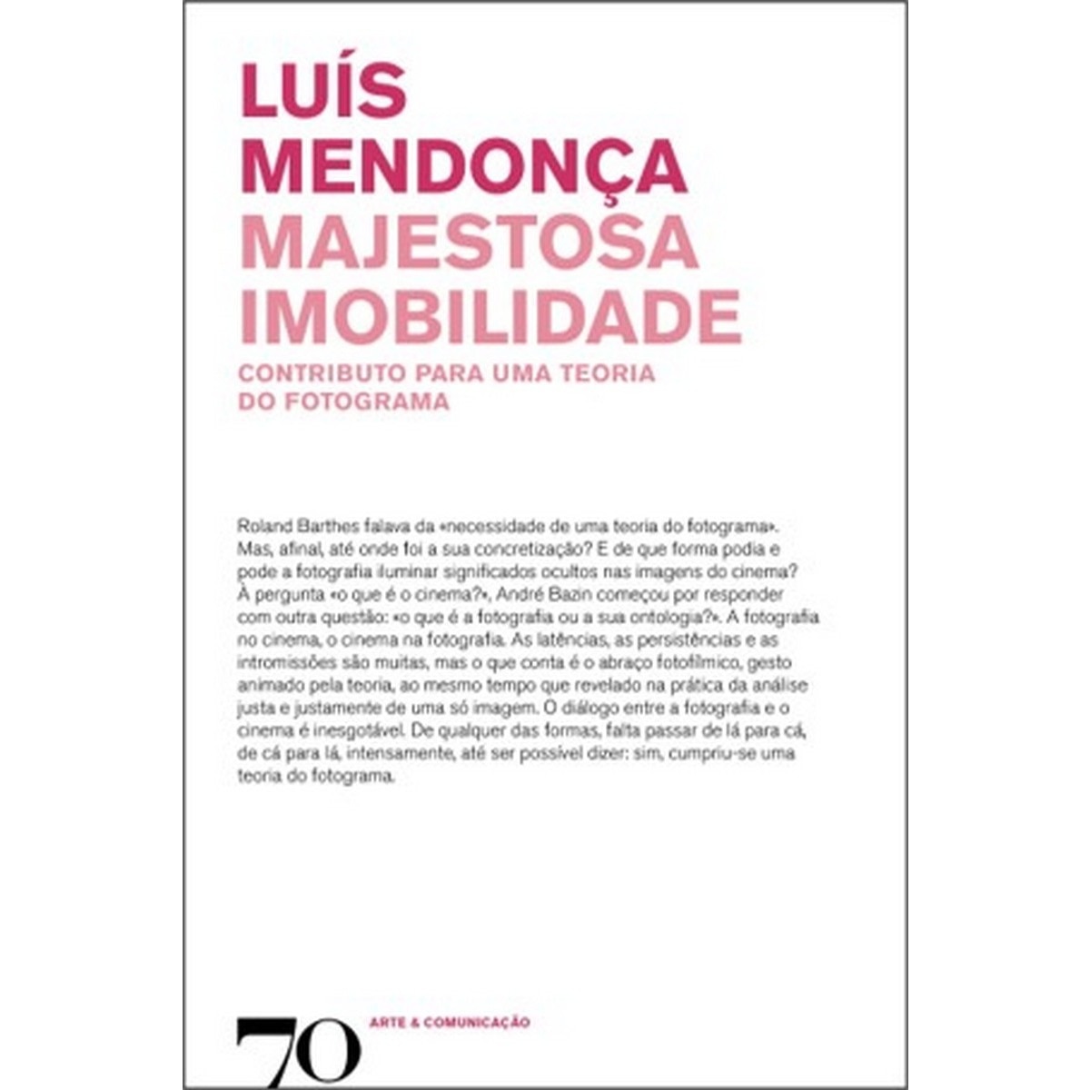 Imagem 0 de Majestosa Imobilidade - Contributo para uma Teoria do Fotograma