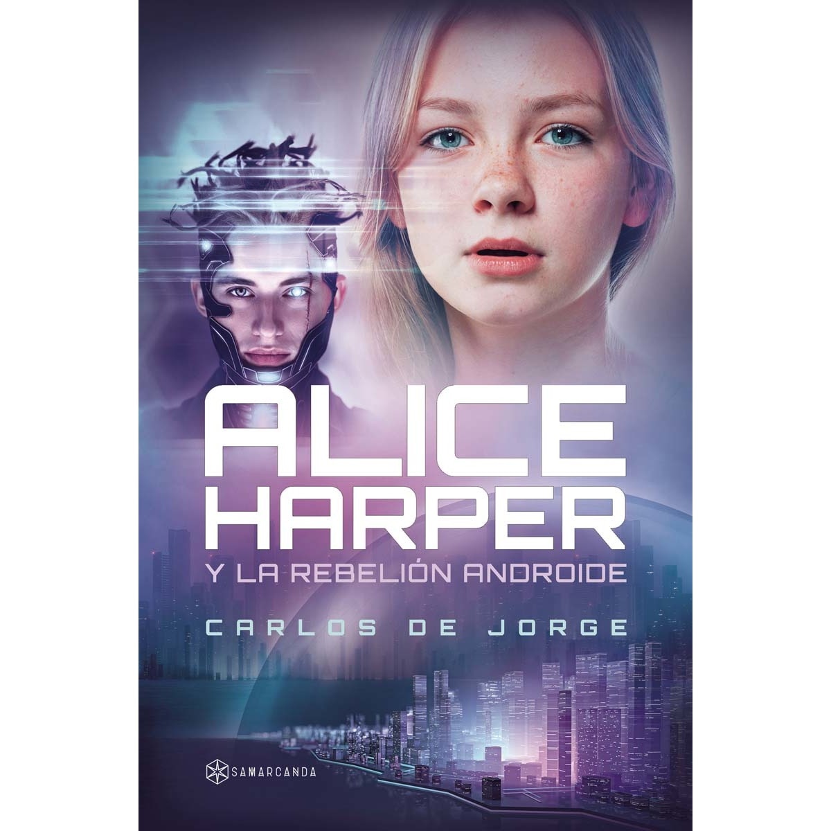 Alice Harper y la rebelión androide (Capa mole) 1