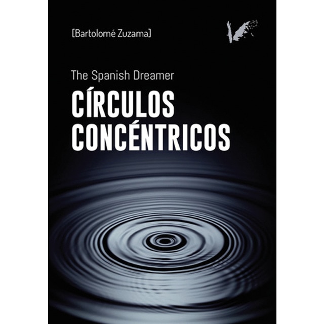 Círculos concéntricos: The Spanish dreamer 1