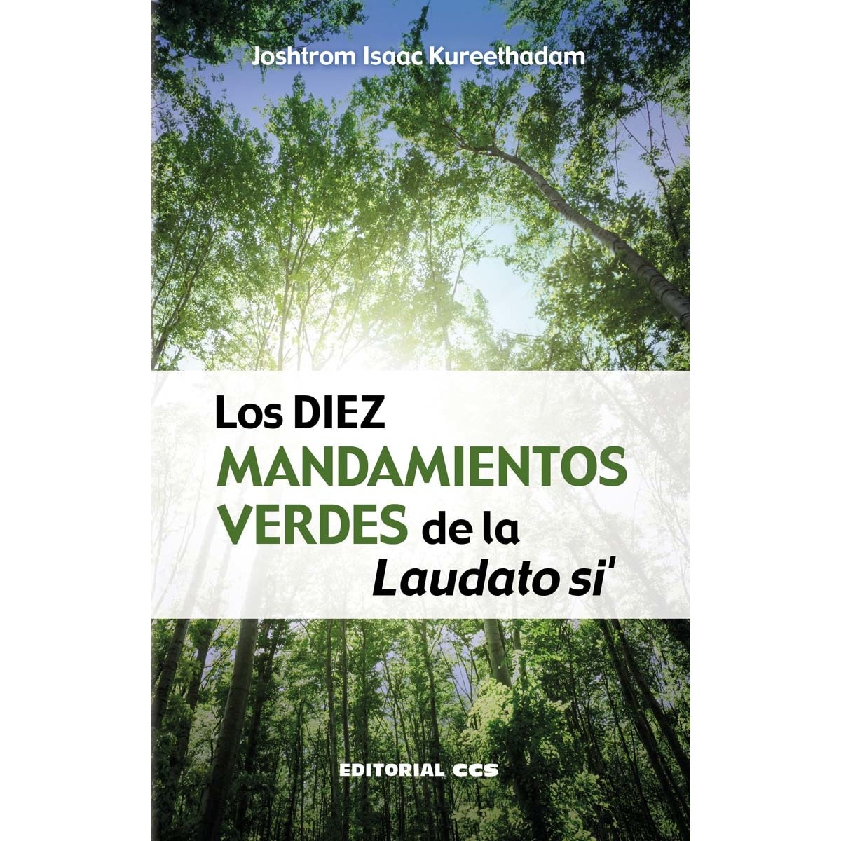 Los diez mandamientos verdes de la Laudato Si' (Capa mole) 1