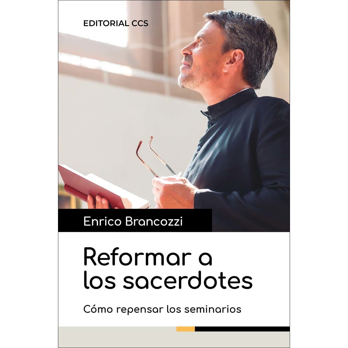 Reformar a los sacerdotes : Cómo repensar los seminarios (Capa mole) 1