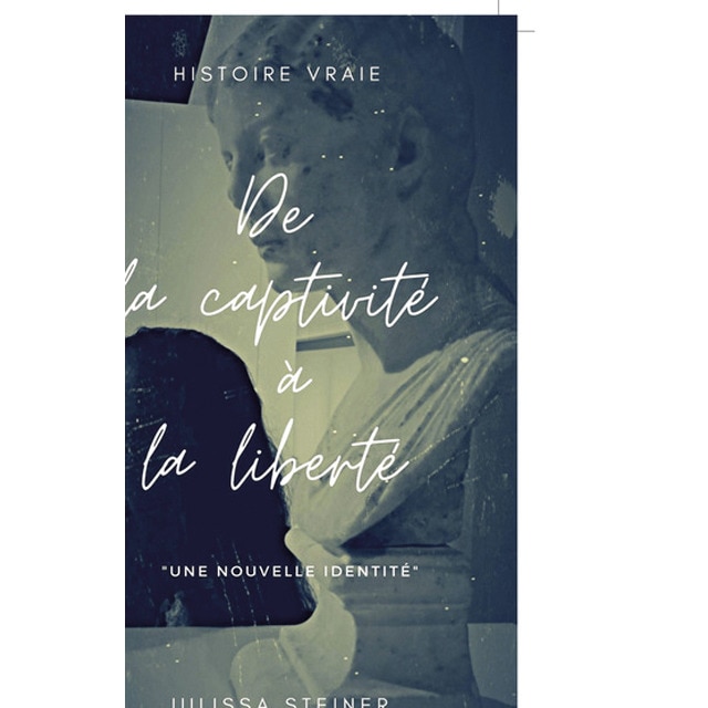 De la Captivité à la Liberté: Un Nouvelle Identité 1