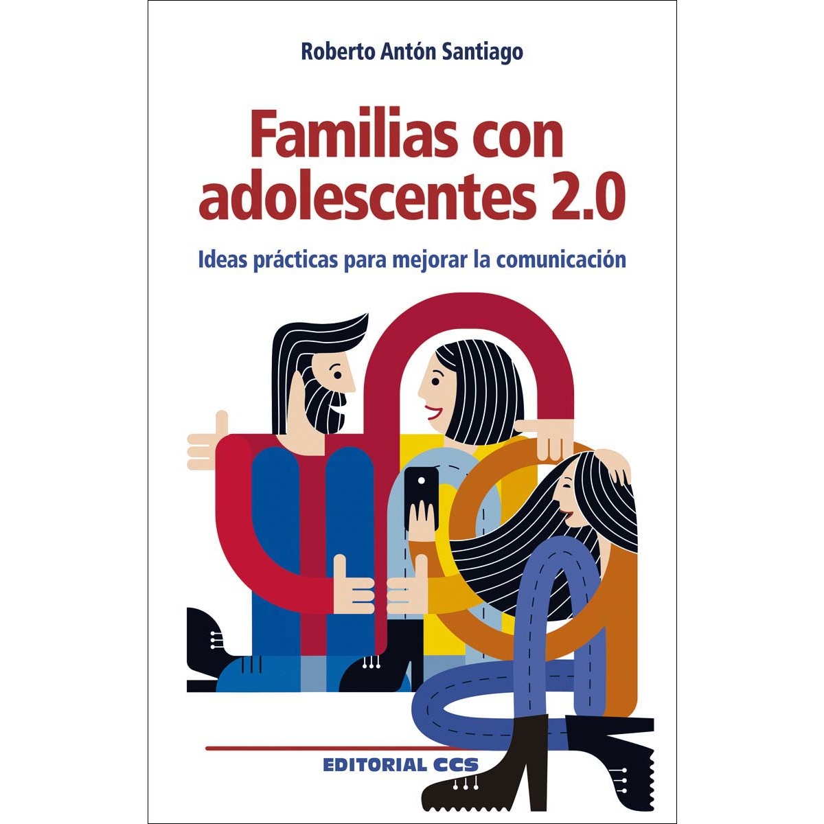 Imagem 0 de Familias con adolescentes 2.0: Ideas prácticas para mejorar la comunicación (Capa mole)