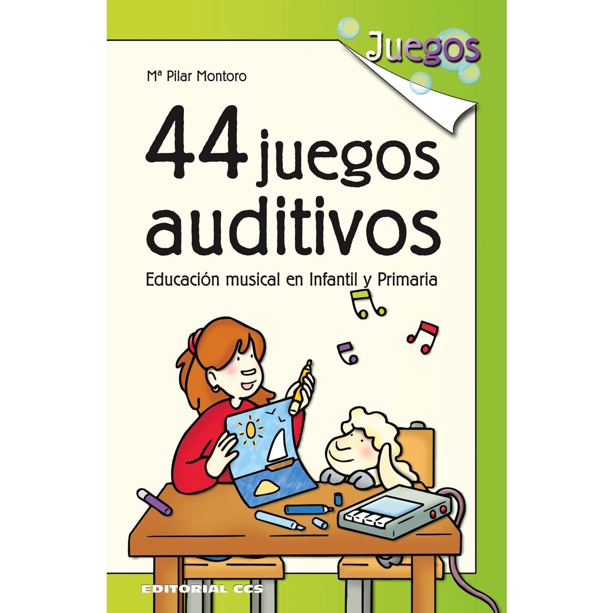 44 juegos auditivos: Educación musical en Infantil y Primaria (Capa mole) 1