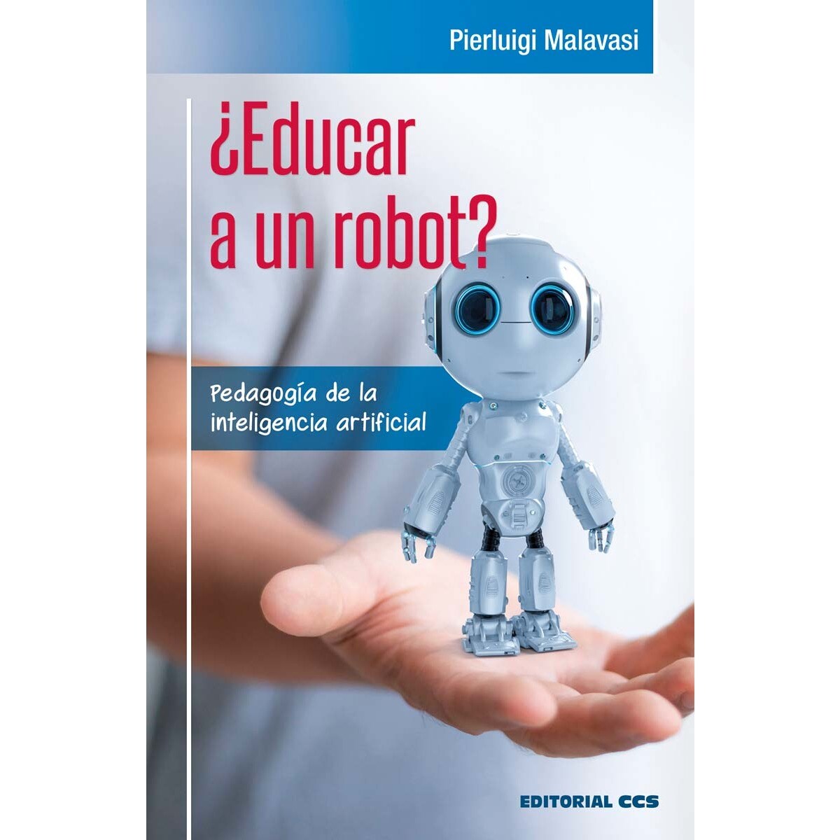 ¿Educar a un robot?: Pedagogía de la inteligencia artificial (Capa mole) 1