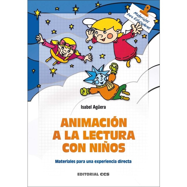 Imagem 0 de Animación a la lectura con niños: Materiales para una experiencia directa (Capa mole)