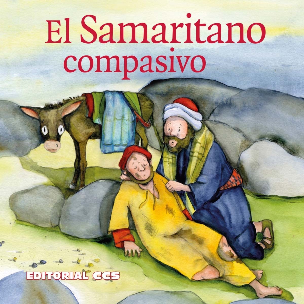 El samaritano compasivo: Una historia del Nuevo Testamento (Capa mole) 1