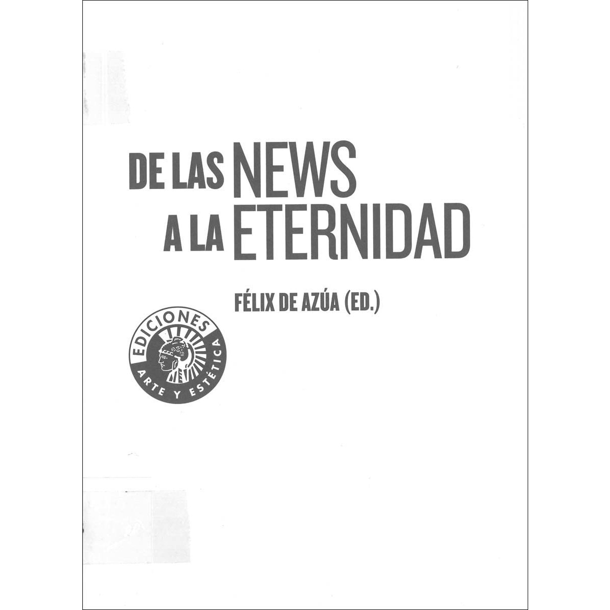 De Las News A La Eternidad 1