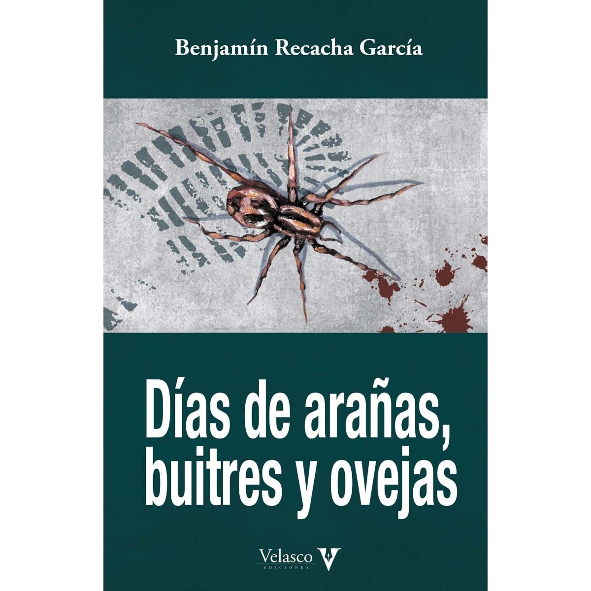 Imagen 0 de Días de arañas, buitres y ovejas