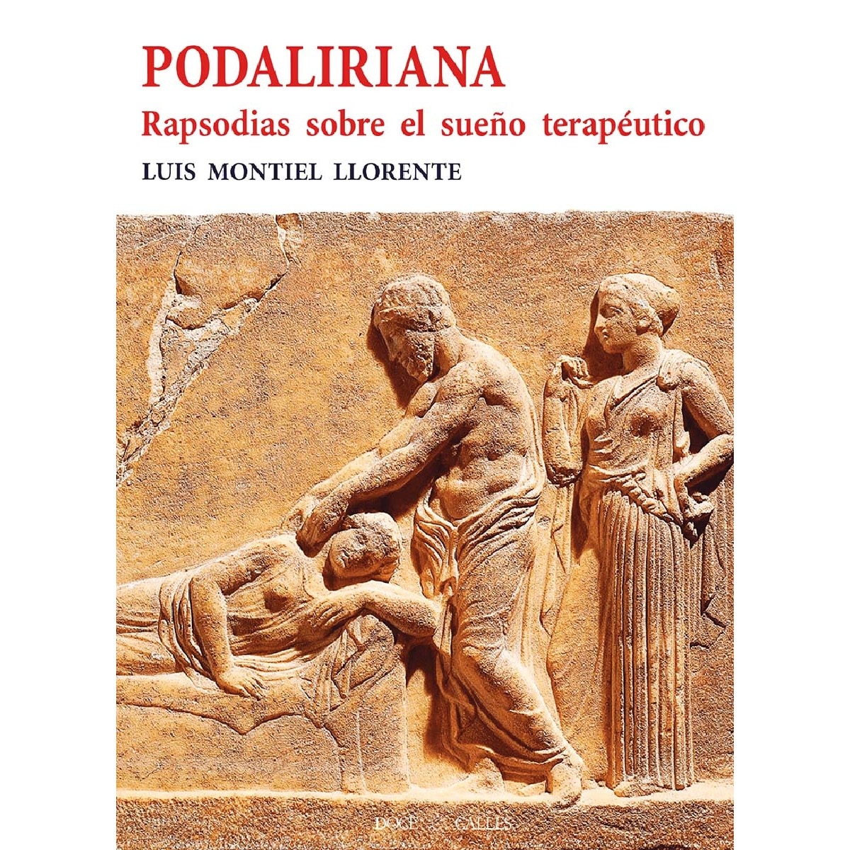 Imagem 0 de Podaliriana. Rapsodias sobre el sueño terapéutico (Capa mole com abas)