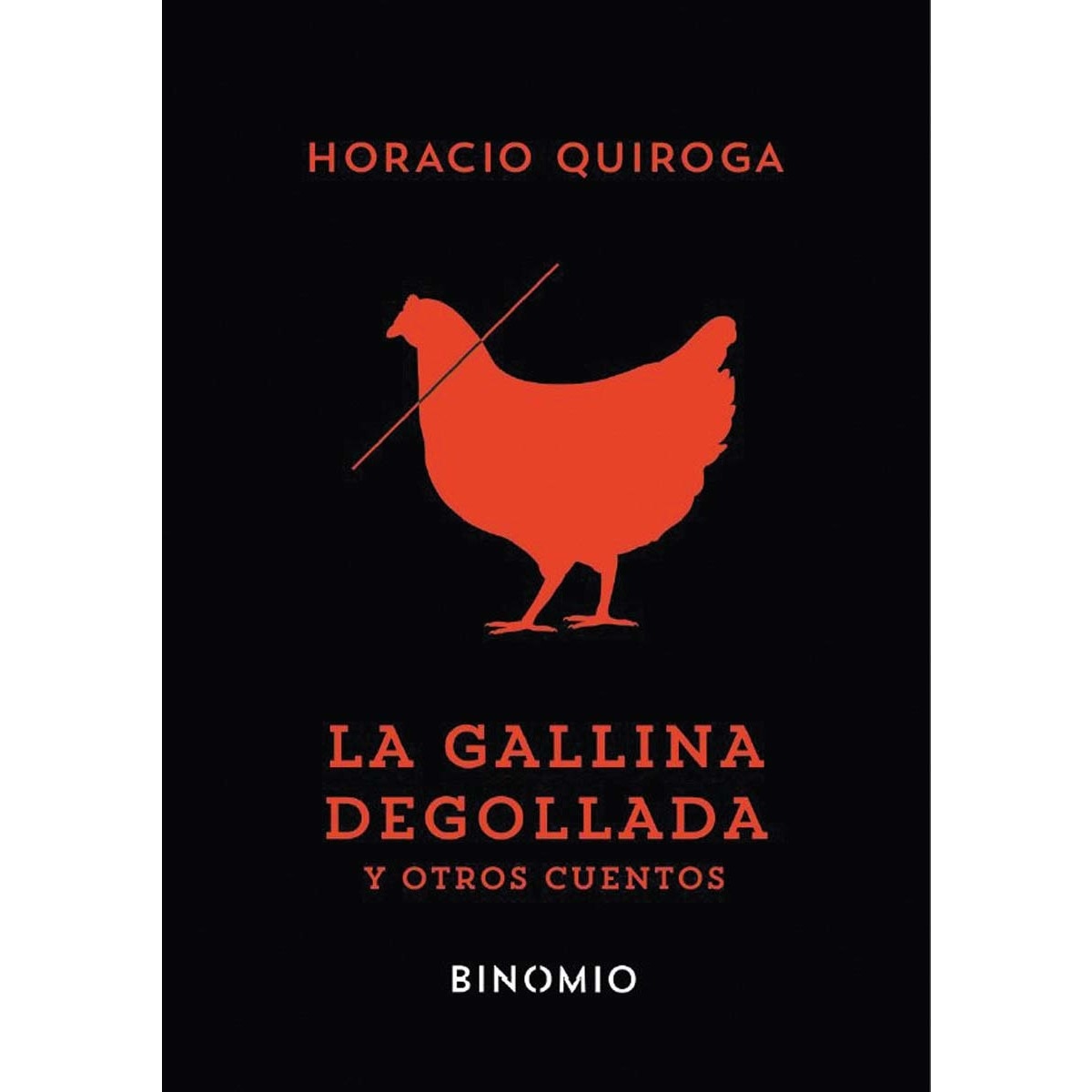 Imagem 0 de La gallina degollada y otros cuentos (Capa mole)