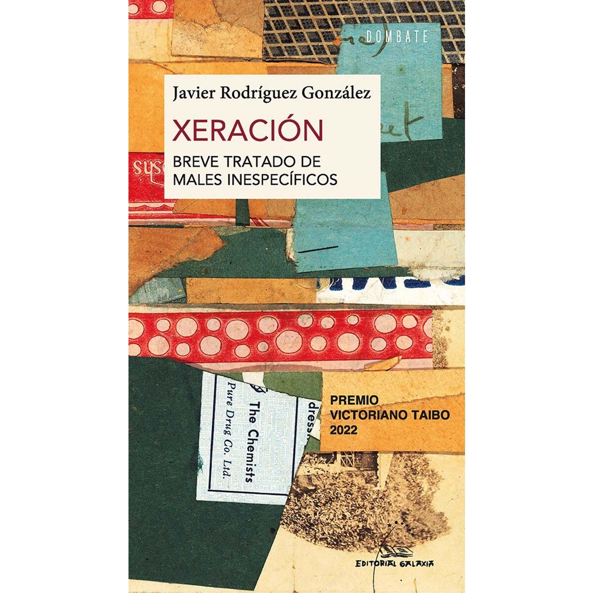 Xeración (Breve tratado de males inespecíficos). Premio Victoriano Taibo 2022 (Capa mole) 1