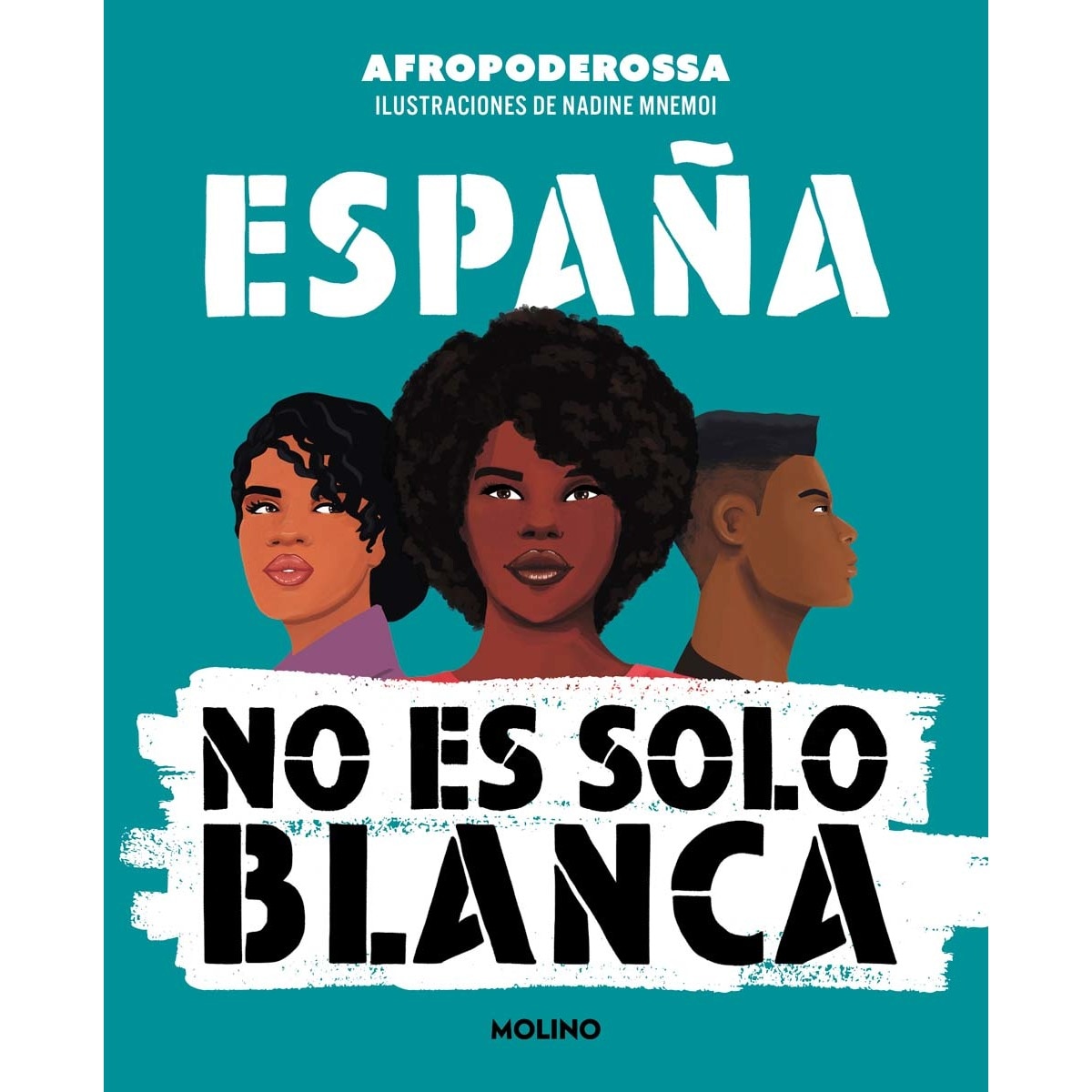 España no es solo blanca (Capa mole) 1