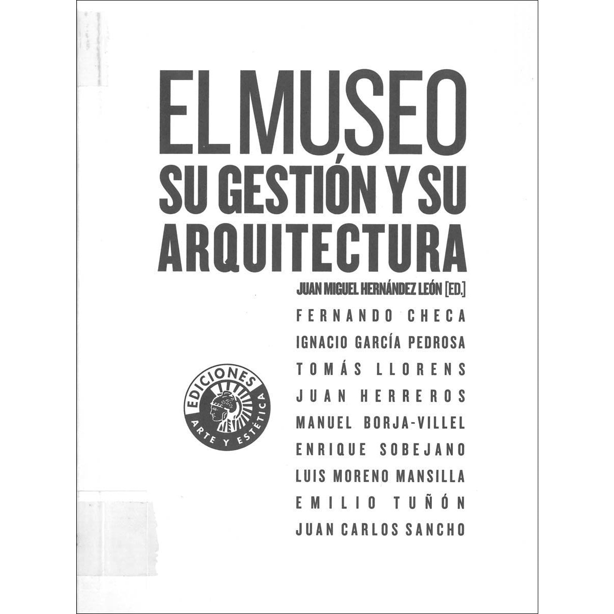 El Museo: Su Gestión Y Su Arquitectura 1