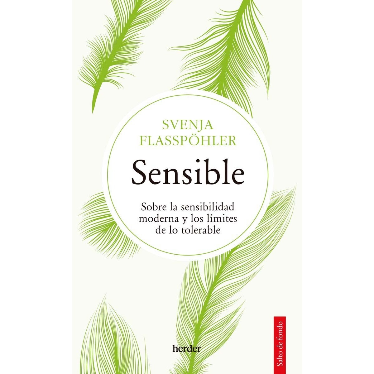 Sensible: Sobre la sensibilidad moderna y los límites de lo tolerable (Capa mole com abas) 1