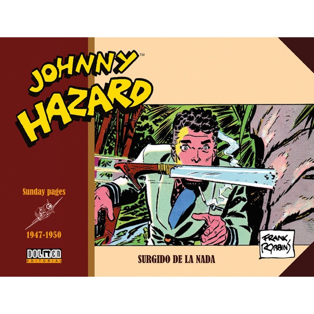 Imagen 0 de JOHNNY HAZARD 1947-1950: Sundays pages  (Tapa dura)