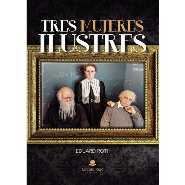 Tres mujeres ilustres 1