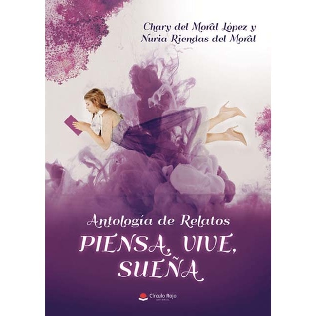 Antología de relatos piensa vive sueña 1
