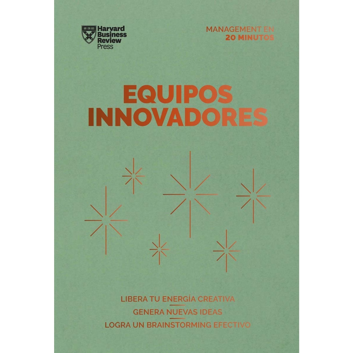 Imagem 0 de Equipos innovadores: Libera tu energía creativa. Genera nuevas ideas. Logra un Brainstorming efectivo (Capa mole)