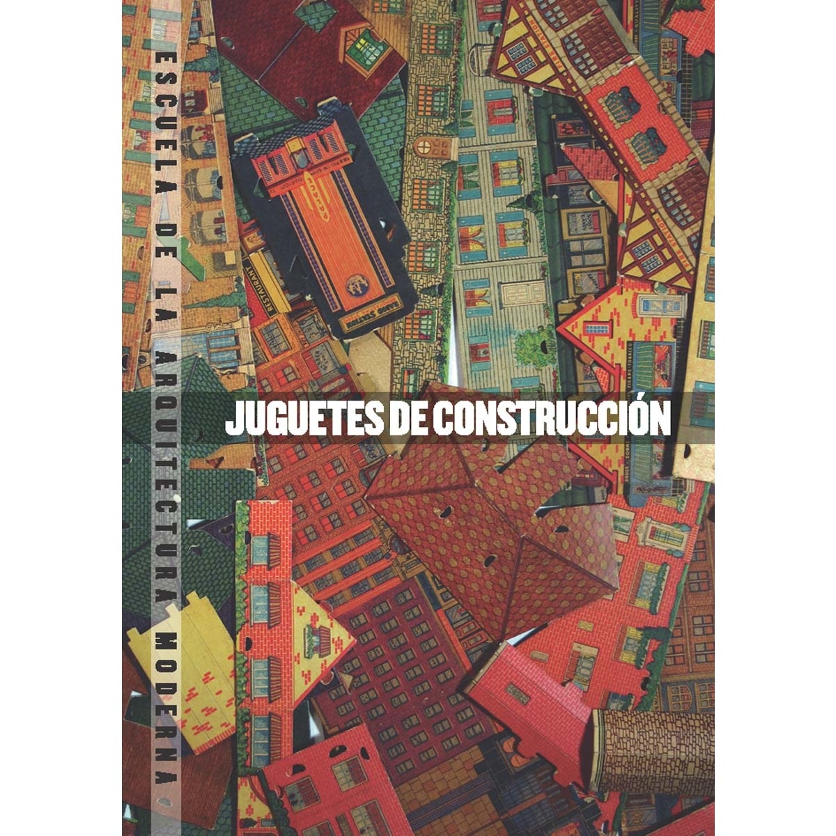 Imagem 0 de Juguetes de construcción.: Esquela de la arquitectura moderna (Capa mole)