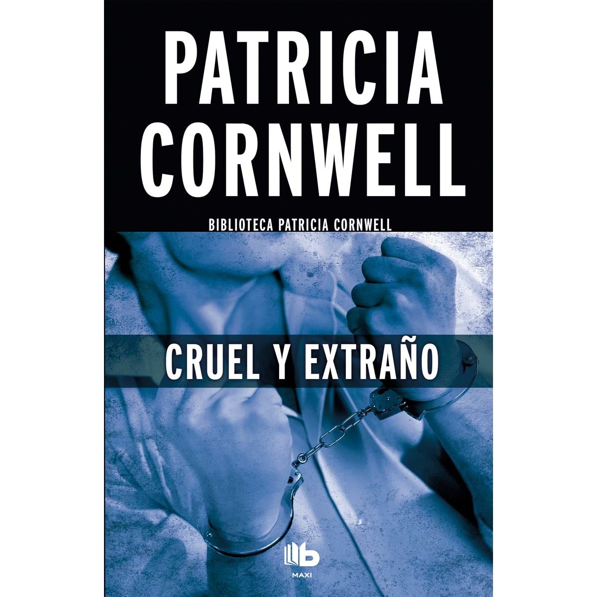 Imagem 0 de Cruel y extraño (Doctora Kay Scarpetta 4) (Bolso) (Capa mole)