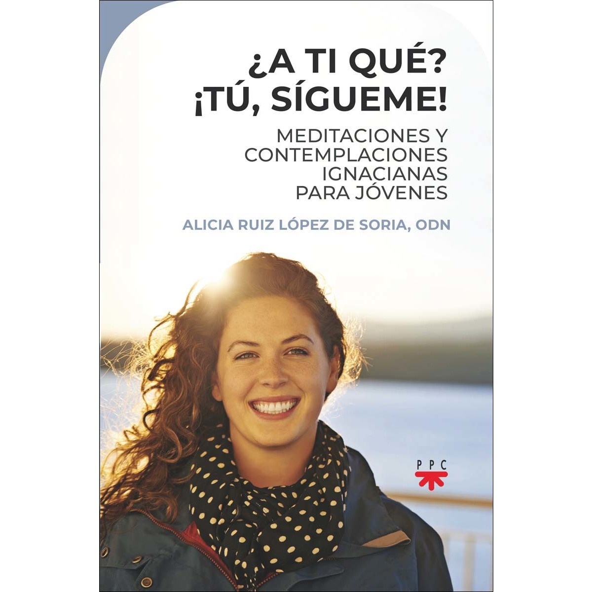 Imagem 0 de ¿A TI QUÉ? ¡TÚ, SÍGUEME!: Meditaciones y contemplaciones ignacianas para jóvenes (Capa mole)