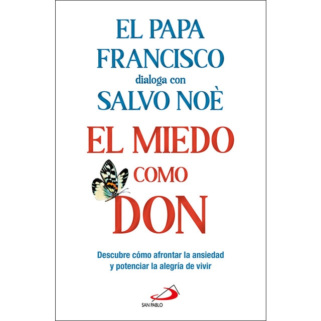 El miedo como don: Descubre cómo afrontar la ansiedad y potenciar la alegría de vivir (Capa mole com abas) 1