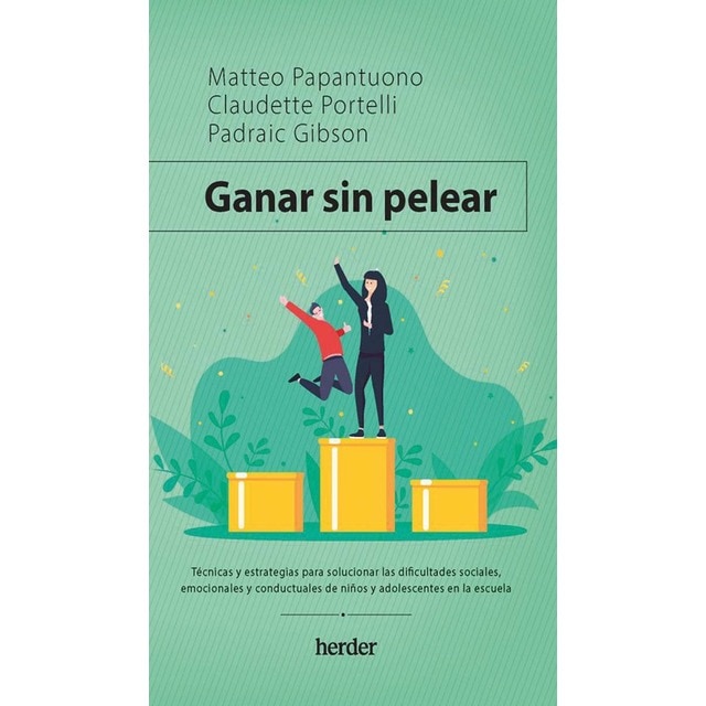Imagem 0 de Ganar sin pelear: Técnicas y estrategias para solucionar las dificultades sociales, emocionales y conductuales de niños y adoles (Capa mole com abas)