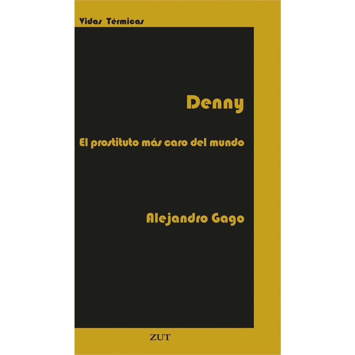 Imagem 0 de DENHAM FOUTS, EL PROSTITUTO MAS CARO DEL MUNDO