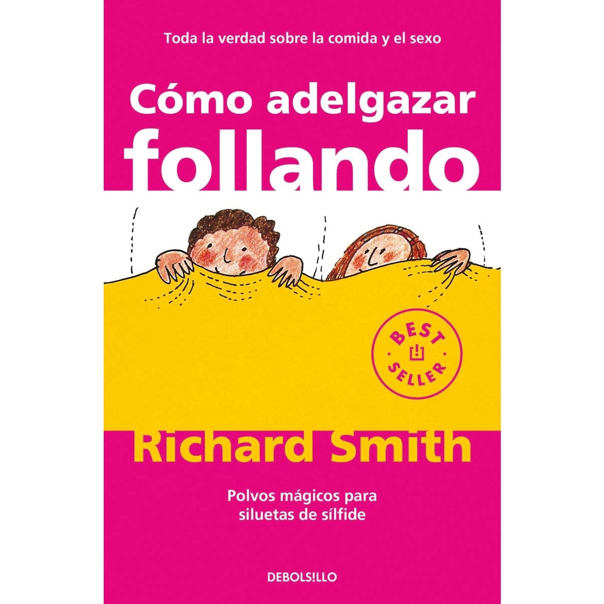 Cómo adelgazar follando: Polvos mágicos para siluetas de sílfide (Bolsillo) (Tapa blanda) 1
