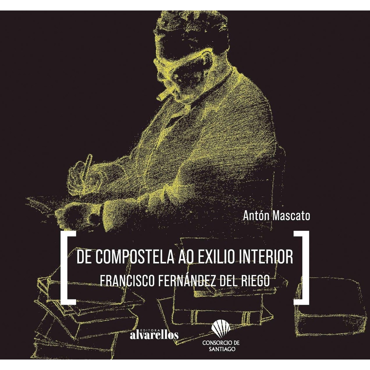 Imagem 0 de De Compostela Ao Exilio Interior. Francisco Fernández Del Riego (Tapa Dura)