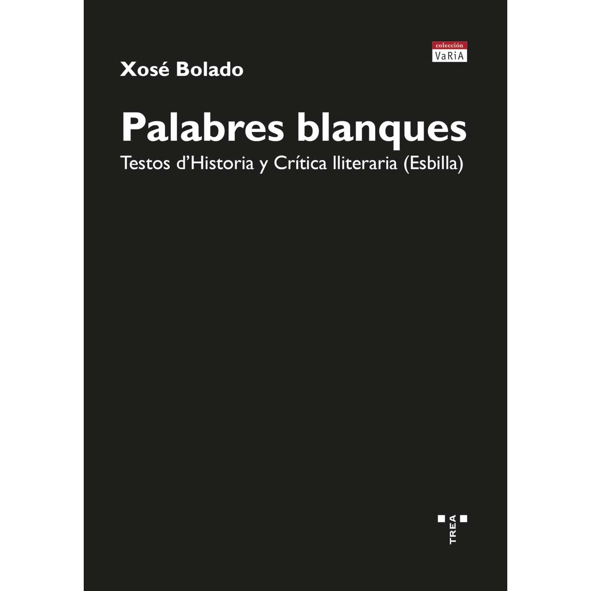 Palabres blanques: Testos d&Historia y Crítica lliteraria (Esbilla) (Capa mole) 1
