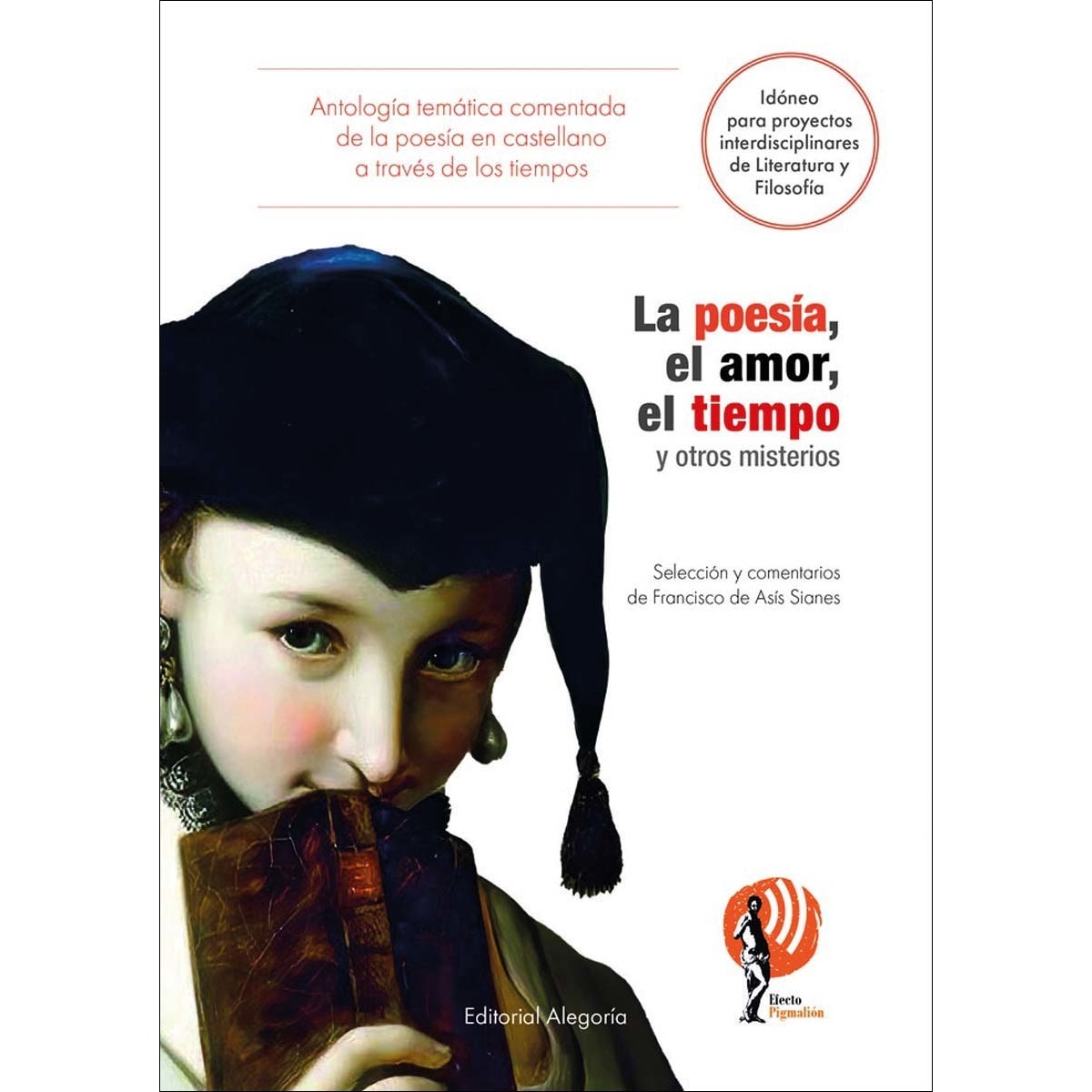 Imagem 0 de La poesía, el amor, el tiempo y otros misterios: Antología temática comentada de la literatura en castellano a través de los tiempos