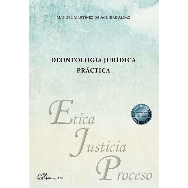 Deontología Jurídica Práctica (Tapa Blanda) 1