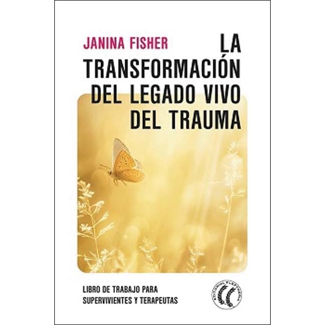 Imagem 0 de La transformación del legado vivo del trauma: Libro de trabajo para supervivientes y terapeutas (Capa mole com abas)