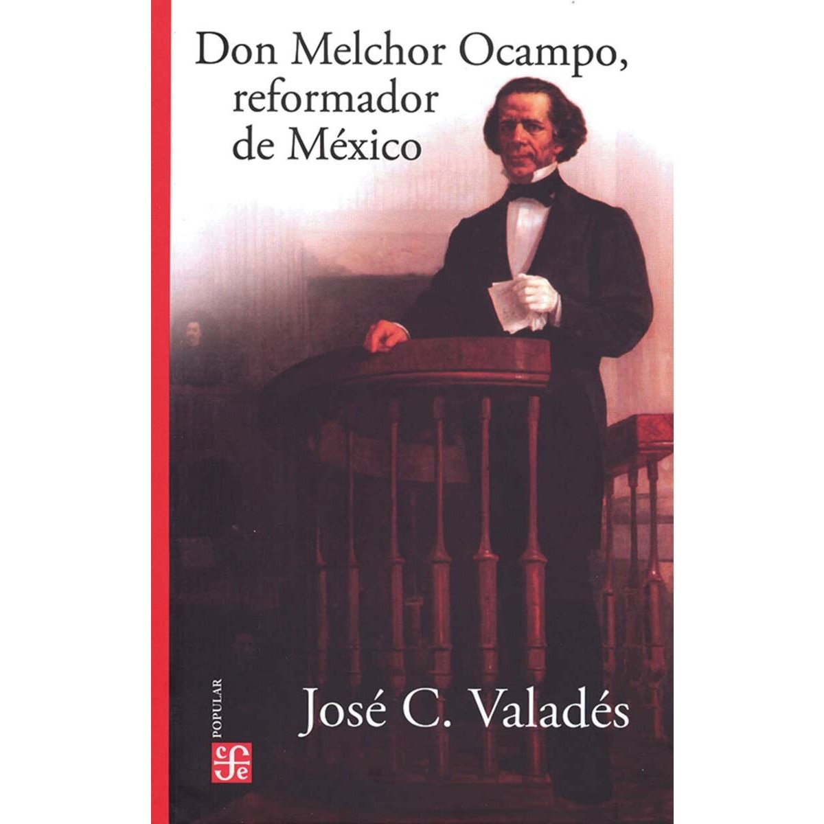 Don melchor ocampo, reformador de mexico 1
