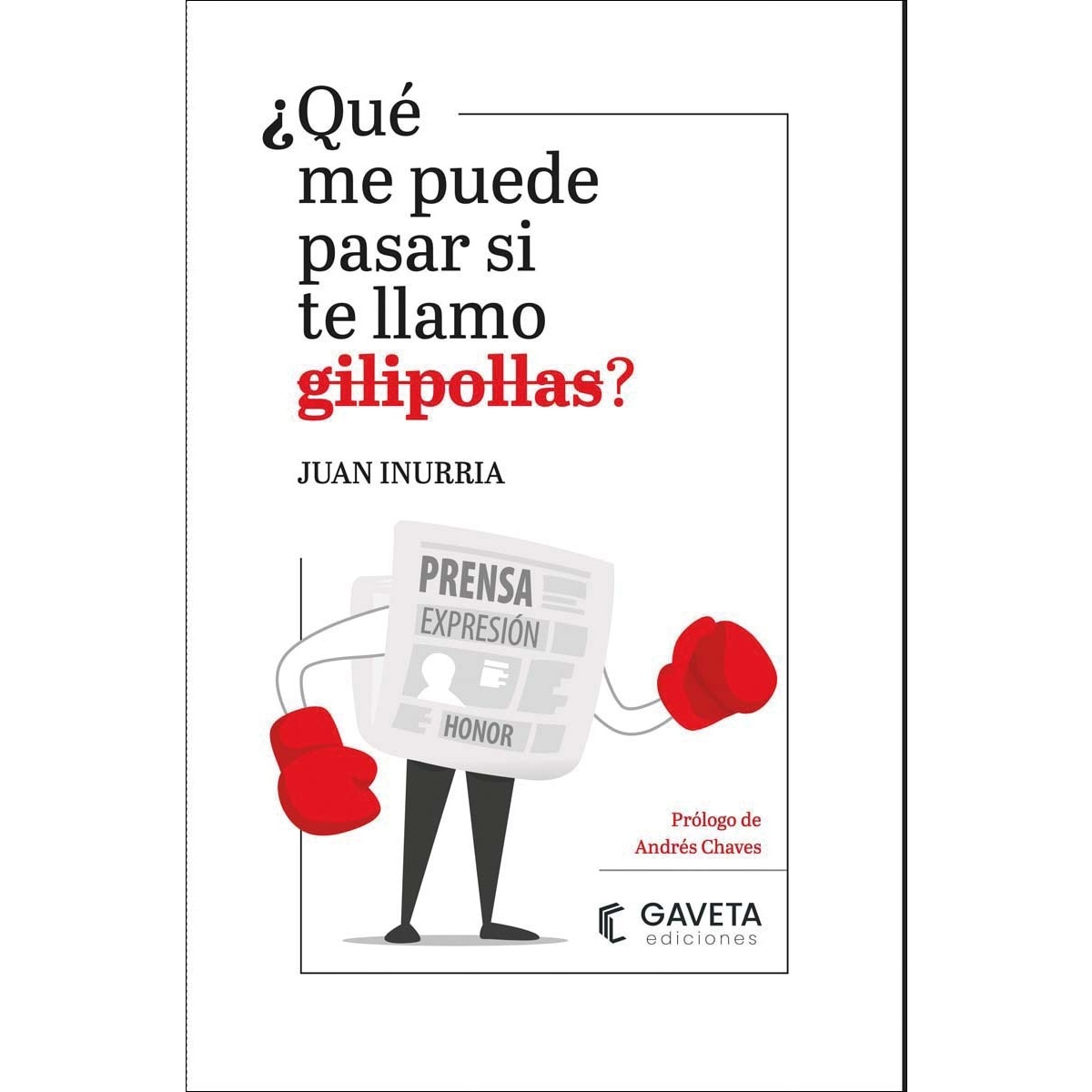 ¿Qué me puede pasar si te llamo gilipollas? 1