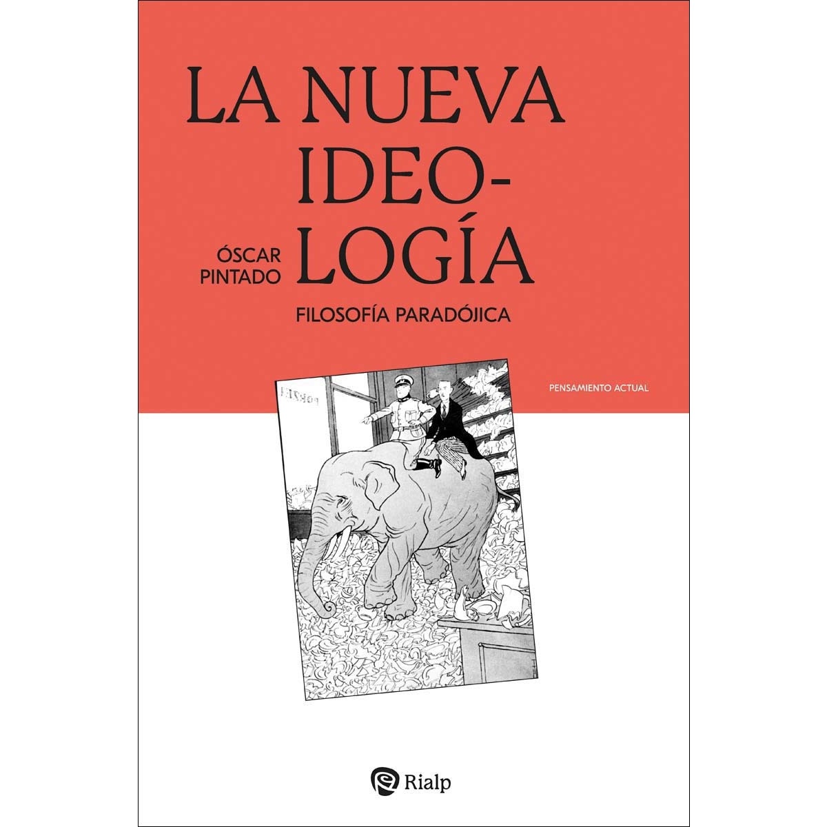 La nueva ideología: Filosofía paradójica (Capa mole) 1