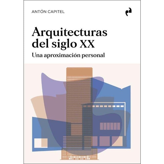 Imagem 0 de ARQUITECTURAS DEL SIGLO XX: Una aproximación personal