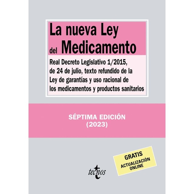 Imagen 0 de La nueva Ley del Medicamento: Real Decreto Legislativo 1/2015, de 24 de julio, texto refundido de la Ley de Garantías y uso racional de los medicamen