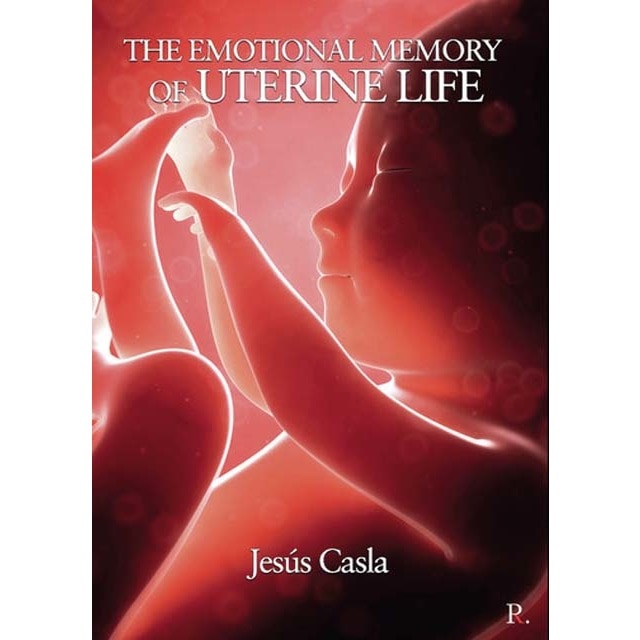 Imagen 0 de The emotional memory of uterine life