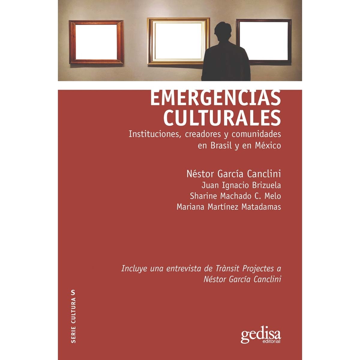Imagem 0 de Emergencias culturales: Instituciones, creadores y comunidades en Brasil y en México (Capa mole)